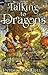 Talking to Dragons: The Enchanted Forest Chronicles, Book Four