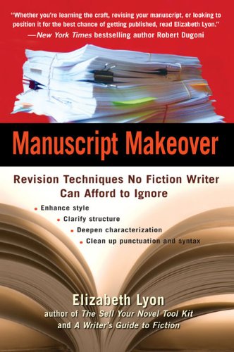 Manuscript Makeover Revision Techniques No Fiction Writer Can Afford to Ignore399534024 : image