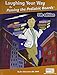Laughing Your Way to Passing the Pediatric Boards: The Seriously Funny Study Guide (Silverstein, Laughing Your Way to Passing the Pediatric Boar)