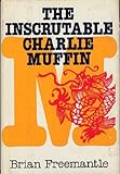 The inscrutable Charlie Muffin