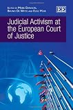 Judicial activism at the European Court of Justice