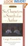 Six Characters in Search of an Author (Signet Classics)