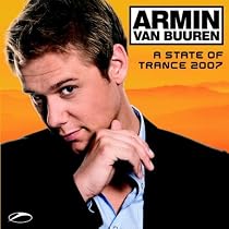 A State of Trance 2007: Mixed By Armin Van Buuren