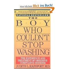 The Boy Who Couldn't Stop Washing: The Experience and Treatment of Obsessive-Compulsive Disorder (Signet)