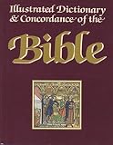 Illustrated dictionary & concordance of the Bible