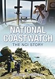 National Coastwatch : the NCI story