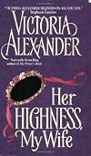 Her Highness, My Wife