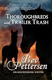 Thoroughbreds and Trailer Trash