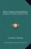 Das Sauglingsheim: Burleske in Einem Aufzuge (1913)