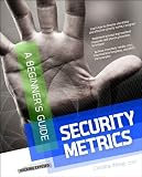 Security Metrics, A Beginners Guide