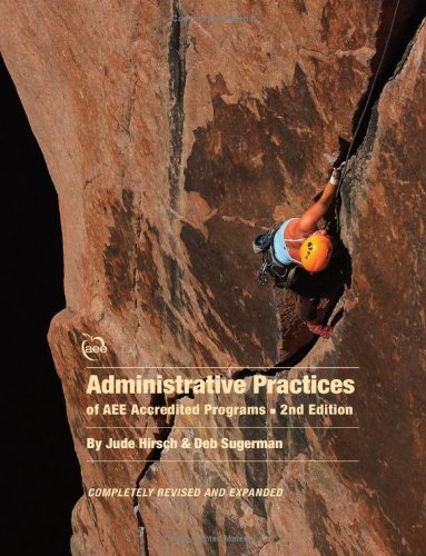 Administrative Practices of AEE Accredited Programs, by Jude Hirsch, Deb Sugerman