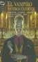 El Vampiro / The vampire: Y Otros Cuentos / and Other Stories (Spanish Edition)