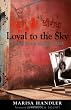 Image of Loyal to the Sky: Notes from an Activist