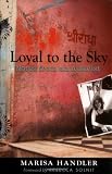 Image of Loyal to the Sky: Notes from an Activist