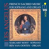 Les Angélus: French Sacred Music for Soprano and Organ