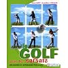 Le golf pour les enfants - D�couvrir et apprendre par le jeu