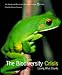 The Biodiversity Crisis: Losing What Counts (American Museum of Natural History Books)