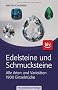Edelsteine und Schmucksteine: Alle Arten und Variet�ten 1900 Einzelst�cke