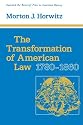 The Transformation of American Law, 1780-1860 (Studies in Legal History)