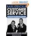 Bare Knuckle Customer Service: How To Deliver A Knockout Customer Experience And Hammer the Competetion: How to Deliver a Knockout Customer Experience and Hammer the Competition