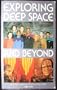 Exploring Deep Space and Beyond