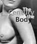 The Century of the Body: 100 Photoworks 1900-2000
