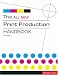 The All New Print Production Handbook