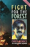 Fight for the Forest (Updated Edition) (Latin America Bureau Series)