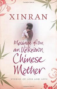 Image of Message from an Unknown Chinese Mother: Stories of Loss and Love