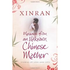 Message from an Unknown Chinese Mother: Stories of Loss and Love