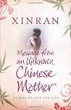 Message from an Unknown Chinese Mother: Stories of Loss and Love
