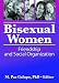 Bisexual Women: Friendship & Social Organization