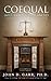Coequal and Counterbalanced: God's Blueprint for Women and Men