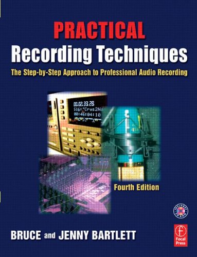 practical recording techniques the step by step approach to professional audio recording