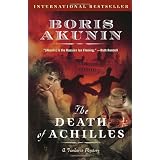 The Death of Achilles: A Novel (Erast Fandorin Mystery) ~ Andrew Bromfield