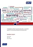 Investigating critical learning episodes : a practical guide for continuing professional development : guidance report