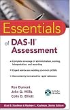 Essentials of DAS-II Assessment (Essentials of Psychological Assessment)