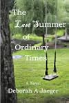The Last Summer of Ordinary Times