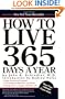 How To Live 365 Days A Year