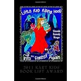 Little Red Riding Hood. Into the Forest Again ~ Shaunda Kennedy Wenger
