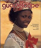 Guadeloupe - St. Barthelemy, St. Martin la Desirade Marie-Galante Les Saintes