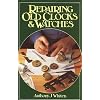 Repairing Old Clocks and Watches