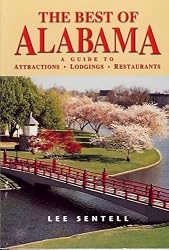 The Best of Alabama: A Guide to Attractions, Lodgings, Restaurants