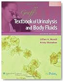 Graff's Textbook of Urinalysis and Body Fluids