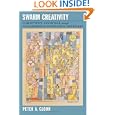 Swarm Creativity: Competitive Advantage through Collaborative... by Peter A. Gloor