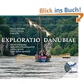 Exploratio Danubiae: Ein rekonstruiertes sp�tantikes Flusskriegsschiff auf den Spuren Kaiser Julian Apostatas