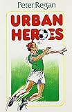 Urban heroes