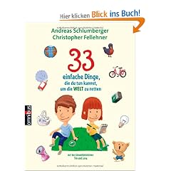 33 einfache Dinge, die du tun kannst, um die Welt zu retten