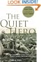 The Quiet Hero: The Untold Medal of Honor Story of George E. Wahlen at the Battle for Iwo Jima