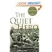 The Quiet Hero: The Untold Medal of Honor Story of George E. Wahlen at the Battle for Iwo Jima